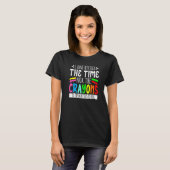 I Have Neither The Time Nor The Crayons  Sarcastic T-shirt (Voorkant volledig)
