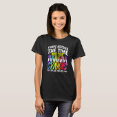 I Have Neither The Time Nor The Crayons  Sarcastic T-shirt (Voorkant volledig)
