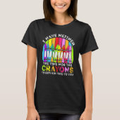 I Have Neither The Time Nor The Crayons Sarcastic T-shirt (Voorkant)