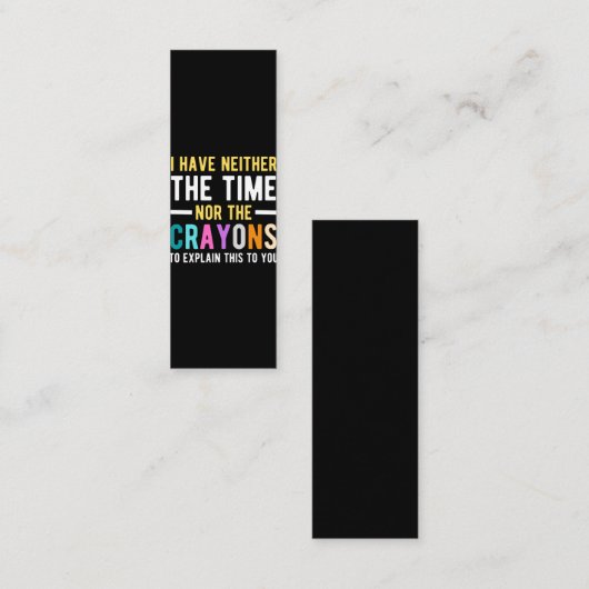 i have neither the time nor the crayons to explain klantenkaartje (Voorkant / Achterkant)