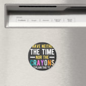 i have neither the time nor the crayons to explain magneet (Insitu (Vaatwasser))