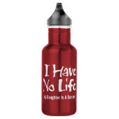 I Have No Life Waterfles (Rechts)