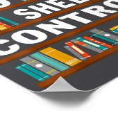 I Have No Shelf Control Funny Library Reading Love Poster (Hoek)