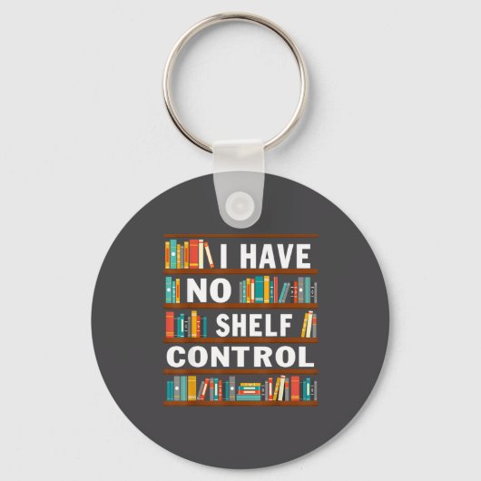 I Have No Shelf Control Funny Library Reading Love Sleutelhanger (Voorkant)