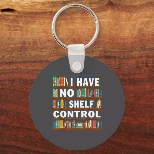 I Have No Shelf Control Funny Library Reading Love Sleutelhanger (Voorkant)