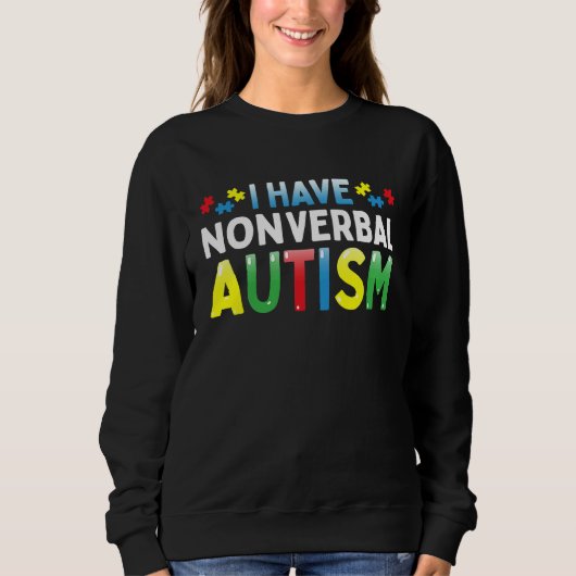 I Have Nonverbal Autism Awareness Safety Communica Trui (Voorkant)