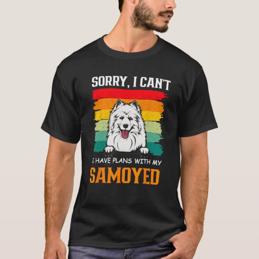 I Have Plans With My Samoyed Dog Father's Day T-shirt (Voorkant)