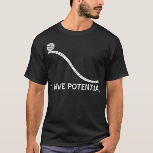 I Have Potential Funny Energy Physics Science T-shirt (Voorkant)