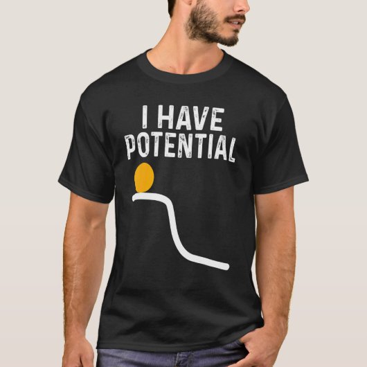 I Have Potential   Math     Math Costume Math T-shirt (Voorkant)