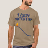 I have potential physics for physics teacher and t-shirt (Voorkant)