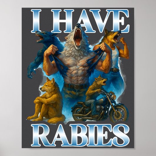 I Have Rabies Funny Cringe Werewolf Meme Alpha Wol Poster (Voorkant)