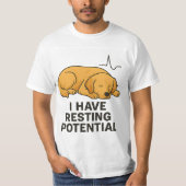 I HAVE RESTING POTENTIAL TEE T-SHIRT (Voorkant)