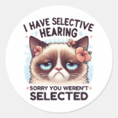 I Have Selective Hearing Funny Cat Lover Gift  Ronde Sticker (Voorkant)