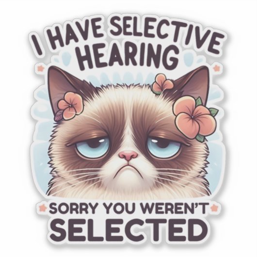 I Have Selective Hearing Funny Cat Lover Gift  Sticker (Voorkant)