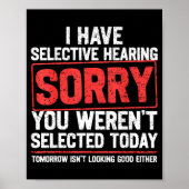 I Have Selective Hearing Funny Sarcastic Dad Grand Poster (Voorkant)