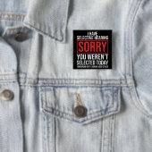 I Have Selective Hearing Funny Sarcastic Dad Joke Vierkante Button 5,1 Cm (In situ)