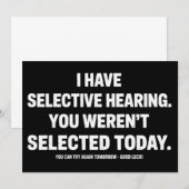 I Have Selective Hearing You Werent Selected Today Kaart (Voorkant / Achterkant)