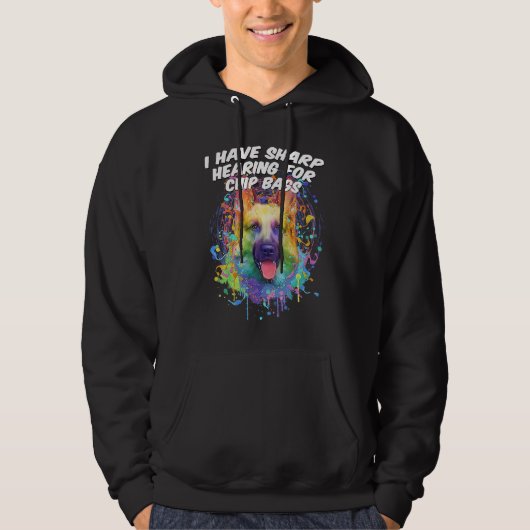I Have Sharp Hearing for Chip Bags  German Shepher Hoodie (Voorkant)