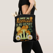 I Have So Mushroom in My Heart For You  Tote Bag (Dichtbij)