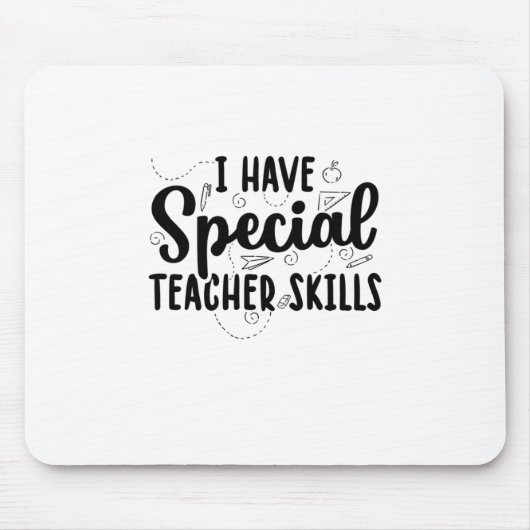 I Have Special Teacher Skills Muismat (Voorkant)