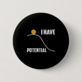 I Have Tential Funny Physics Teacher Science Ronde Button 5,7 Cm (Voorkant)