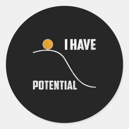 I Have Tential Funny Physics Teacher Science Ronde Sticker (Voorkant)