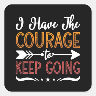 I Have The Courage Anxie Anxiety Mental Health Vierkante Sticker