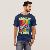 I Have To Return Some Video Tapes T-shirt (Voorkant volledig)