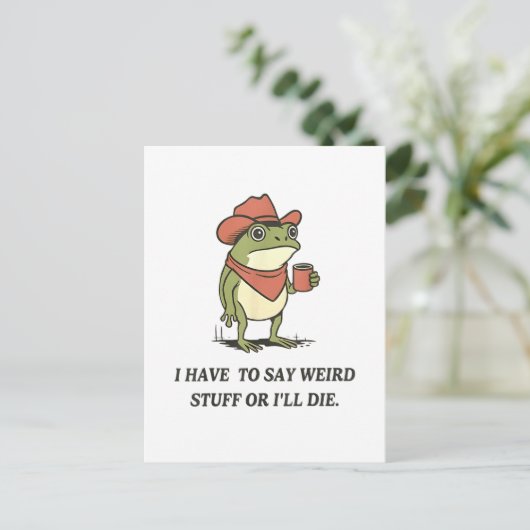 I Have to Say Weird Stuff Or I'll Die Frog Briefkaart (Staand voorkant)
