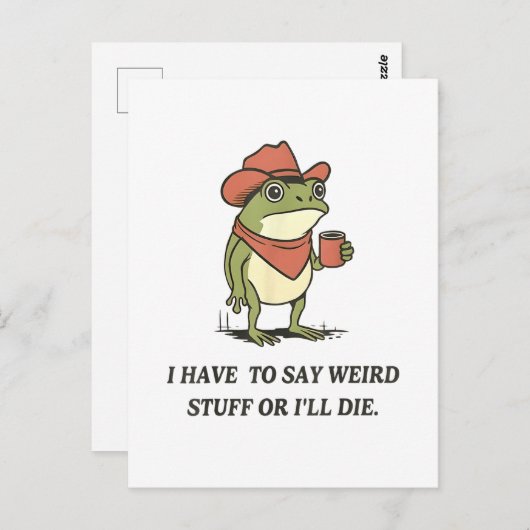 I Have to Say Weird Stuff Or I'll Die Frog Briefkaart (Voorkant / Achterkant)