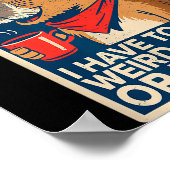 I Have To Say Weird Stuff Or I'll Die Funny Capyba Poster (Hoek)