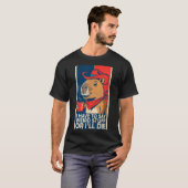 I Have To Say Weird Stuff Or I'll Die Funny Capyba T-shirt (Voorkant volledig)