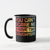 I Have Two Daughters Funny Dad Gift  Mok (Links)