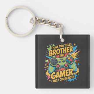 I have two titles brother and gamer Boy Kids  Sleutelhanger