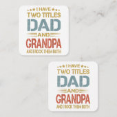 I Have Two Titles Dad And Grandpa Father's Day Gra Vierkante Visitekaartje (Voorkant / Achterkant)