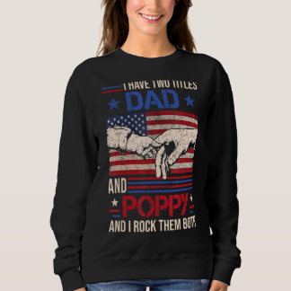 I Have Two Titles Dad And Poppy Men Retro Decor Gr Trui