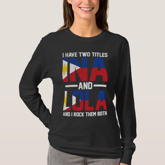 I have two titles Ina and Lola Oma T-shirt (Voorkant)