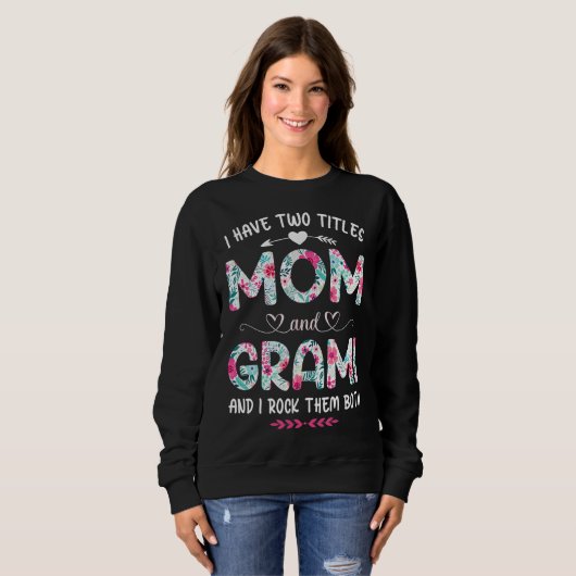 I Have Two Titles Mom And Grami Shirt Mothers Day (Voorkant volledig)
