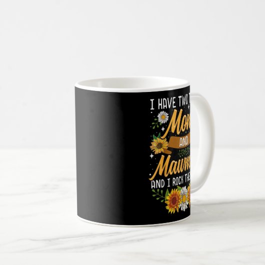 I Have Two Titles Mom And Mawmaw Mothers Day Koffiemok (Voorkant rechts)
