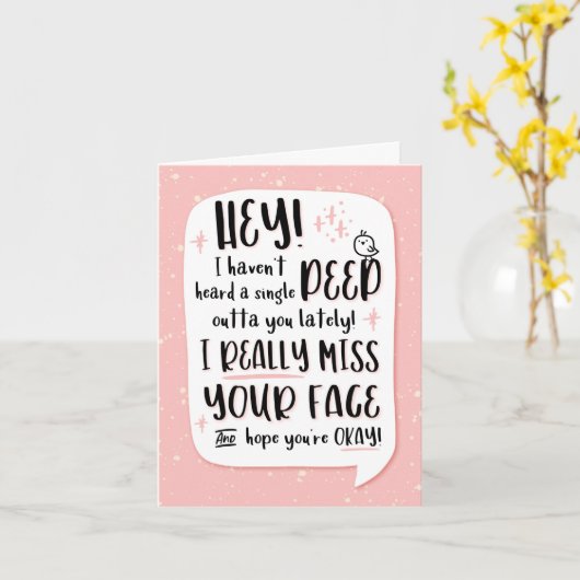 I Haven't Heard a PEEP Outta You and Want to Know Kaart (Gele Bloem)