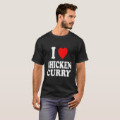 I He Love Chicken Curry Indian Thai Spicy T-shirt (Voorkant volledig)