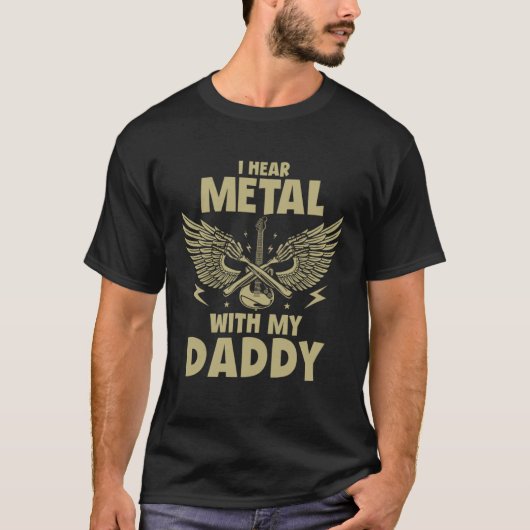I Hear Metal With My Daddy  for Kids Rock Festival T-shirt (Voorkant)