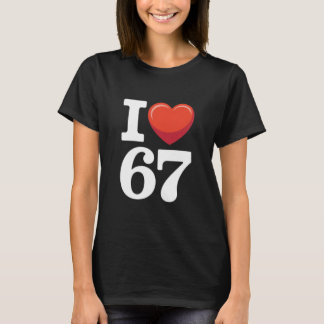 I Heart 67 T-shirt