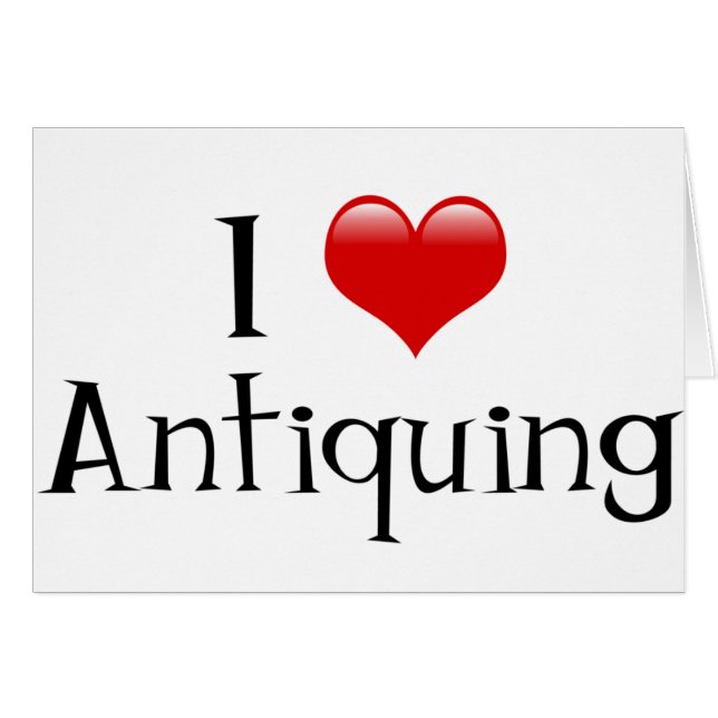 I Heart Antiquing (Voorkant Horizontaal)