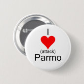 I Heart Attack Parmo Ronde Button 5,7 Cm (Voorkant /achterkant)