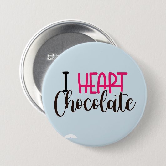 I Heart Chocolate Funny Custom Button Pins Buttonn (Voorkant /achterkant)
