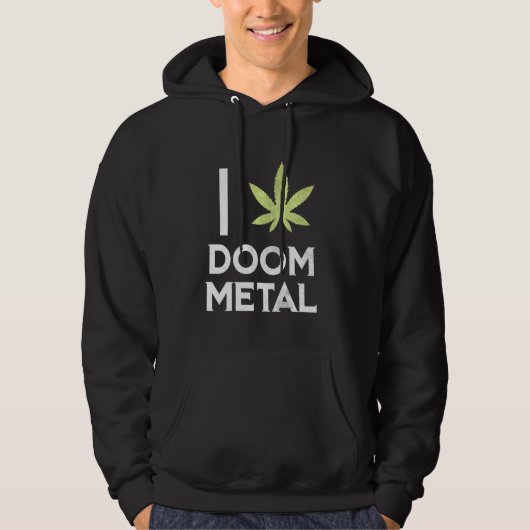 I Heart Doom Metal Stoner Pot Leaf Metalhead Weed Hoodie (Voorkant)