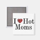 I Heart Hot Moms Magneet (Voorkant / Achterkant)