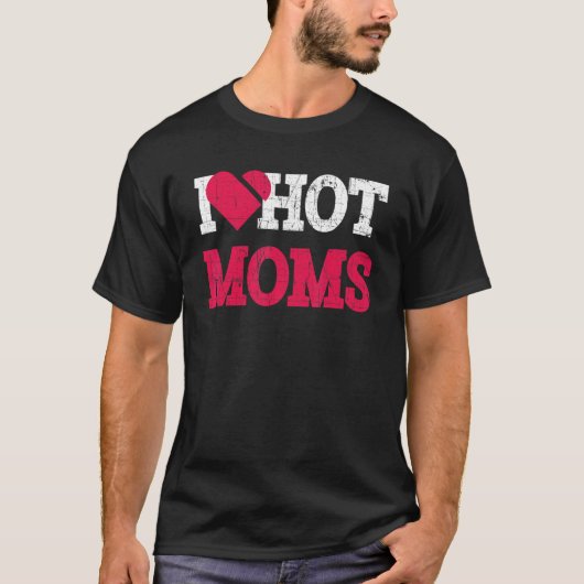 I Heart Hot Moms Mama Life Distressed T-shirt (Voorkant)