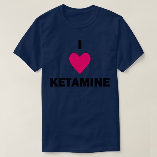 I Heart Ketamine Black Text T-shirt (Design voorkant)